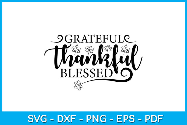Grateful Thankful Blessed SVG PNG PDF Cut File SVG Creativedesigntee 