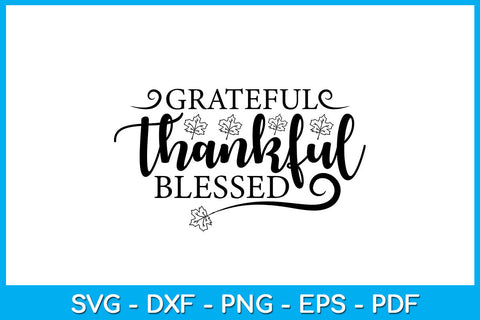 Grateful Thankful Blessed SVG PNG PDF Cut File SVG Creativedesigntee 