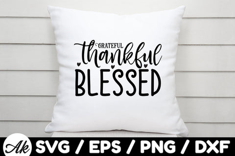 Grateful thankful blessed svg SVG akazaddesign 
