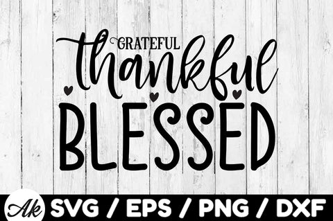 Grateful thankful blessed svg SVG akazaddesign 