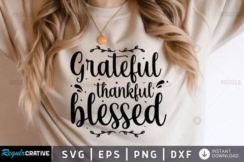 Grateful thankful blessed SVG SVG Regulrcrative 