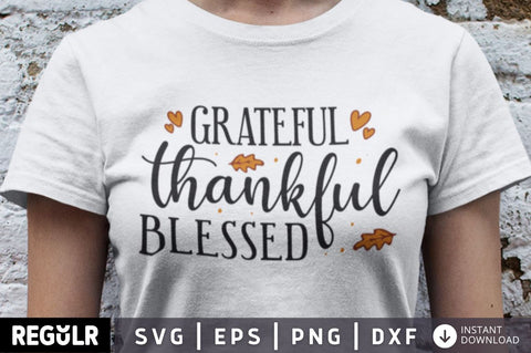 Grateful thankful blessed SVG SVG Regulrcrative 