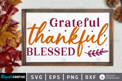 Grateful thankful blessed SVG SVG Regulrcrative 
