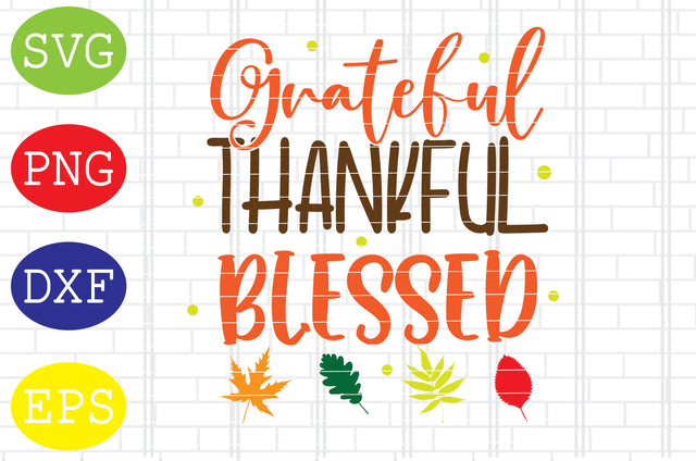 Grateful Thankful Blessed Svg, Welcome Fall Svg, Hello Fall Svg, Pumpkin Svg, Autumn Svg SVG DigitalSvgFiles 