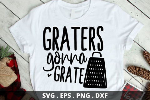Graters gonna grate SVG Designangry 