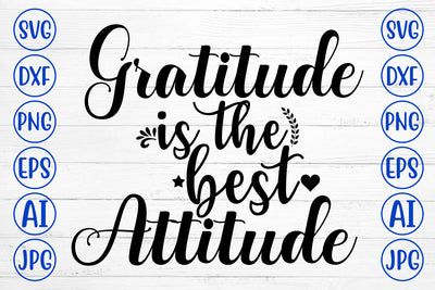 Gratitude Is The Best Attitude SVG Cut File SVG Syaman 