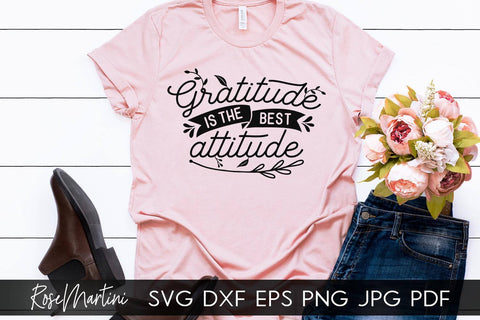 Gratitude Is The Best Attitude SVG file for cutting machines Cricut Silhouette SVG PNG Sublimation Thanksgiving svg SVG RoseMartiniDesigns 
