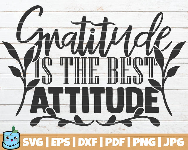 Gratitude Is The Best Attitude SVG MintyMarshmallows 
