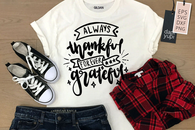 Gratitude SVG Always Thankful Forever Grateful Quotes SVG dapiyupi store 
