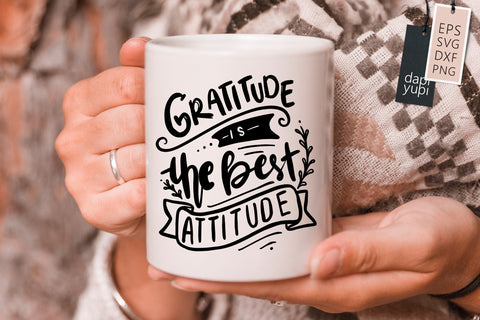 Gratitude SVG Gratitude Is The Best Attitude Quotes SVG dapiyupi store 