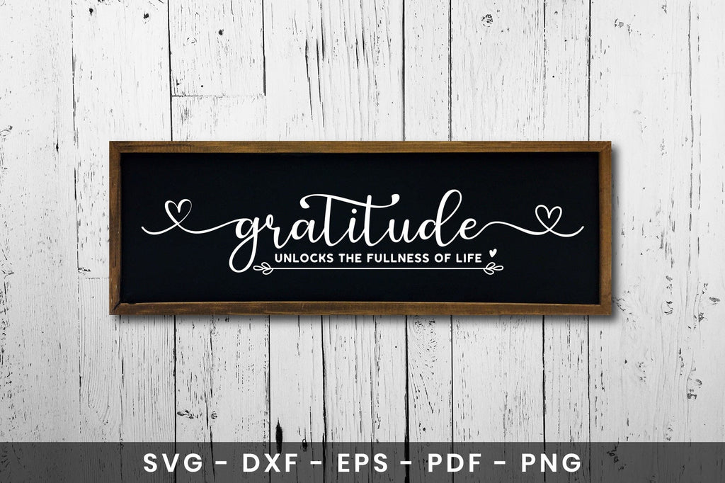 Gratitude Unlocks the Fullness of Life Sign SVG - So Fontsy
