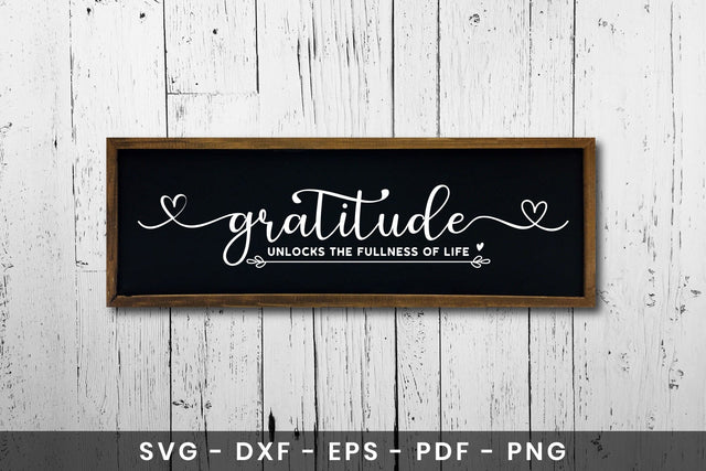 Gratitude Unlocks the Fullness of Life Sign SVG SVG CraftLabSVG 