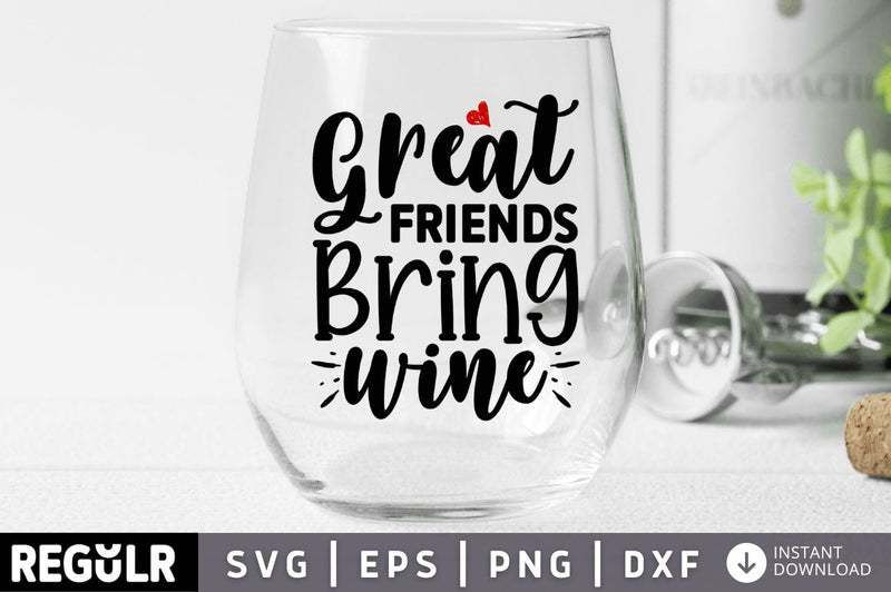 Great friends bring wine SVG SVG Regulrcrative 