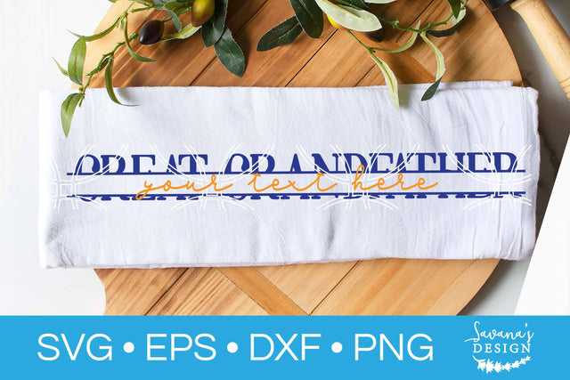 Great Grandfather Split Monogram SVG SVG SavanasDesign 