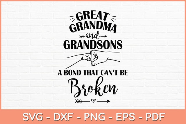 Great Grandma and Grandson A Bond That Can't Be Broken Svg Design SVG artprintfile 