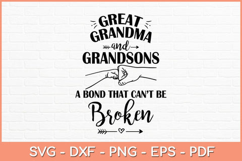 Great Grandma and Grandson A Bond That Can't Be Broken Svg Design SVG artprintfile 