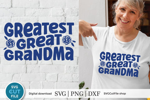 Great Grandma svg with flowers SVG SVG Cut File 