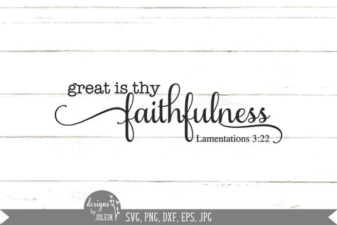 Great is thy faithfulness svg, Farmhouse SVG, Religious SVG SVG Designs by Jolein 