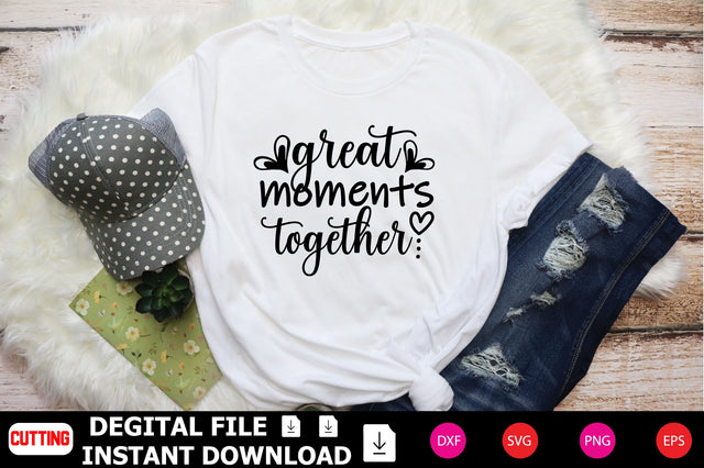 Great Moments Together SVG Shahin alam 