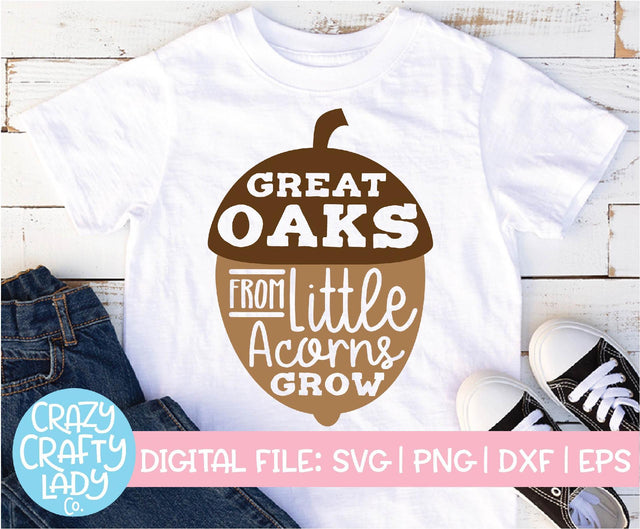 Great Oaks from Little Acorns Grow | Fall SVG Cut File SVG Crazy Crafty Lady Co. 