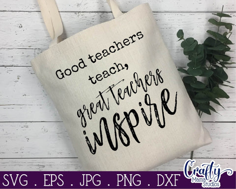 Great Teachers Inspire - Teaching Svg SVG Crafty Mama Studios 