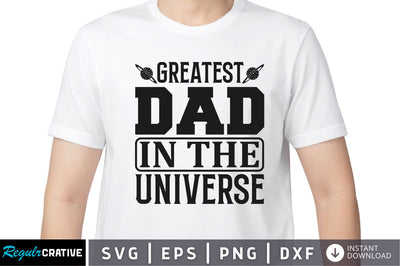 Greatest dad in the universe SVG SVG Regulrcrative 