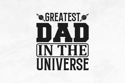 Greatest dad in the universe SVG SVG Regulrcrative 