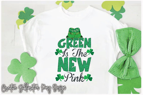 Green Is The New Pink Sublimation Creativeart88 