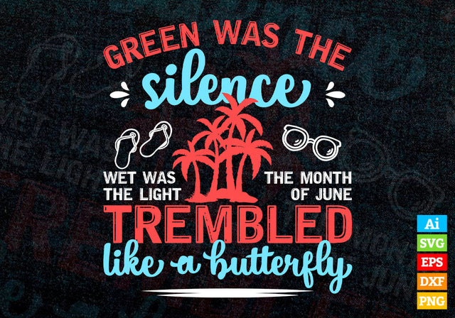 Green Was The Silence Wet Was The Light Summer Beach Svg Png Cut Files SVG DesignDestine 