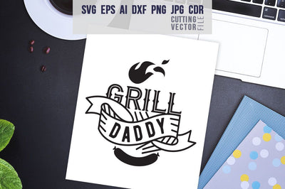 Grill Daddy Quote SVG SVG VectorSVGdesign 