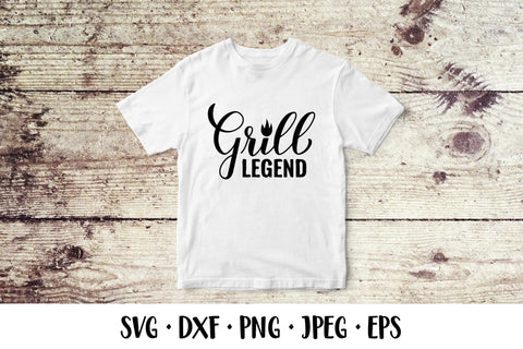 Grill legend SVG. Funny BBQ quote. Barbeque saying SVG LaBelezoka 