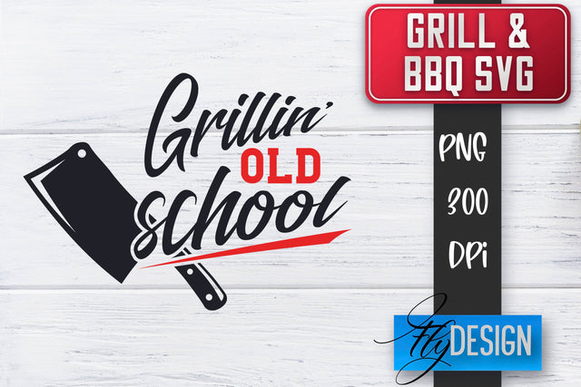 Grill SVG | BBQ SVG | Funny Father’s Day Quotes Svg SVG Fly Design 