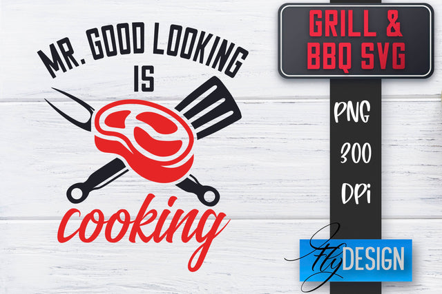 Grill SVG | BBQ SVG | Funny Father’s Day Quotes Svg SVG Fly Design 