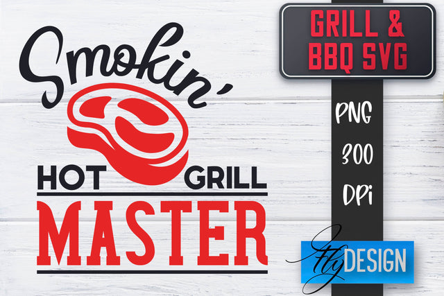 Grill SVG | BBQ SVG | Funny Father’s Day Quotes Svg SVG Fly Design 