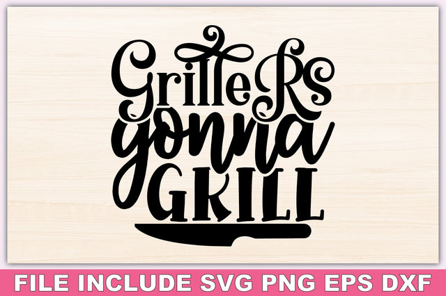 Grillers Gonna Grill SVG Ariyan 