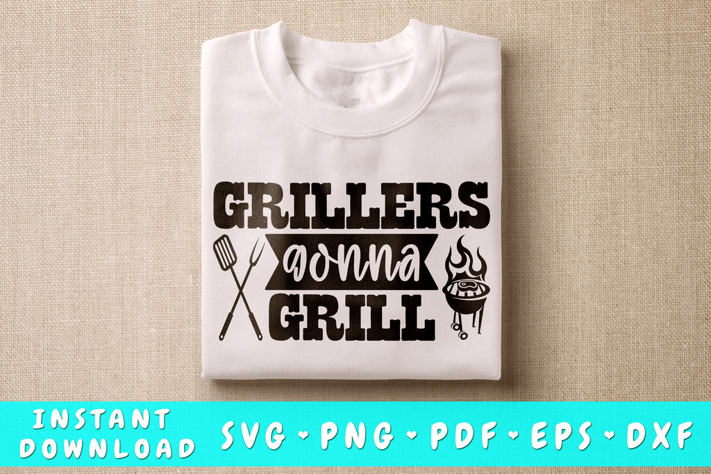 Grillers Gonna Grill SVG - So Fontsy