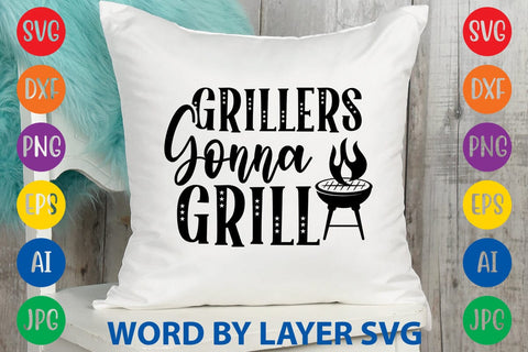 Grillers Gonna Grill SVG Design SVG Rafiqul20606 