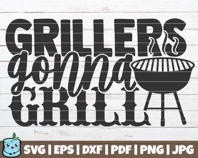 Grillers Gonna Grill SVG MintyMarshmallows 