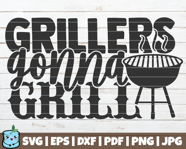 Grillers Gonna Grill SVG MintyMarshmallows 