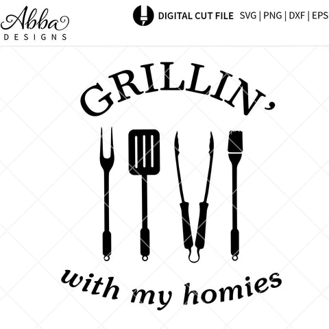 Grillin With My Homies SVG Abba Designs 