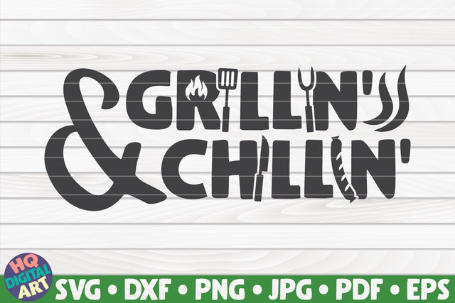 Grilling and Chilling SVG | Barbecue quote SVG HQDigitalArt 