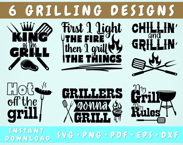 Grilling Quotes SVG Bundle, 6 Designs, Grill Sayings SVG, King Of The Grill SVG, First I Light The Fire Then I Grill The Things SVG, Hot Off The Grill SVG SVG HappyDesignStudio 