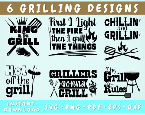 Grilling Quotes SVG Bundle, 6 Designs, Grill Sayings SVG, King Of The Grill SVG, First I Light The Fire Then I Grill The Things SVG, Hot Off The Grill SVG SVG HappyDesignStudio 