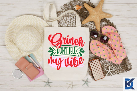 Grinch Don t tell My vibe Sublimation Sublimation SVGista 