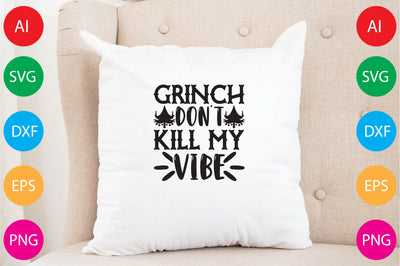 Grinch Don't Kill My Vibe SVG CraftlabSvg29 