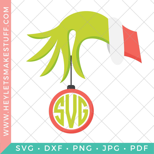 Grinch Hand Ornament SVG Hey Let's Make Stuff 