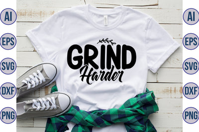 Grind Harder svg SVG nirmal108roy 