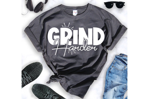 Grind Harder SVG SVG orpitasn 
