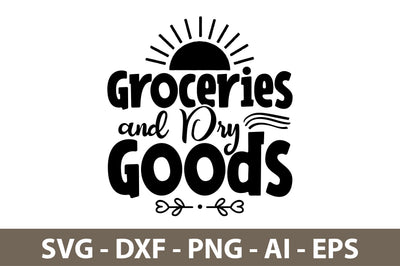 Groceries and Dry Goods svg SVG nirmal108roy 