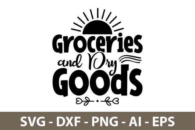Groceries and Dry Goods svg SVG nirmal108roy 